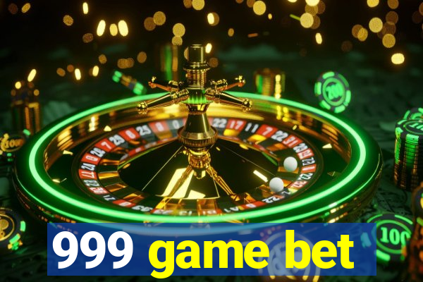 999 game bet